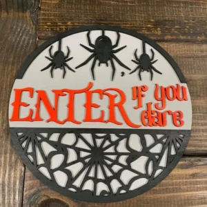 Enter if you dare Halloween door hanger