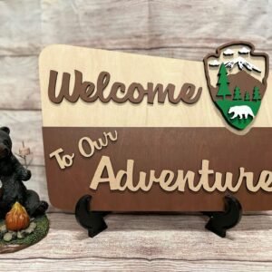 Welcome to our adventure sign